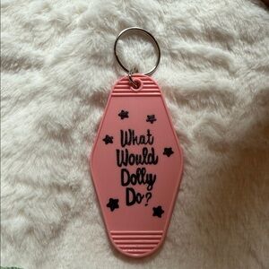 WWDD What Would Dolly Do? Keychain